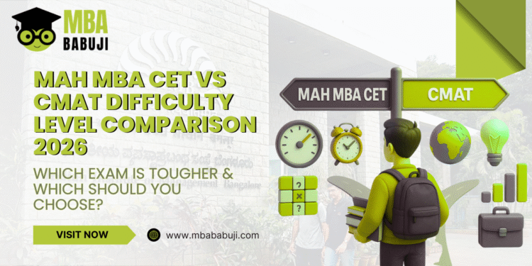 MAH MBA CET vs CMAT Difficulty Level Comparison 2026