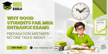 Why Good Students Fail MBA Entrance Exams