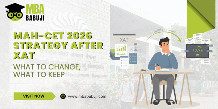 MAH-CET 2026 Strategy After XAT