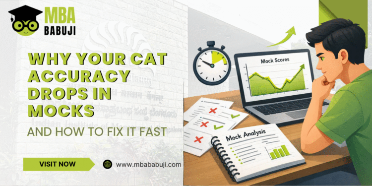 Why Your CAT Accuracy Drops in Mocks